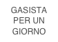 GASISTA PER UN GIORNO